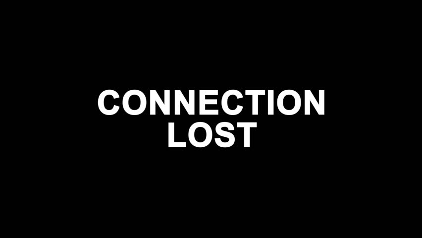 Losing connection. Connection Lost. Connection is Lost. Connection Lost Glitch. Картинка Lost connection.